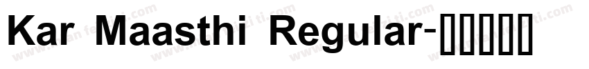 Kar Maasthi Regular字体转换